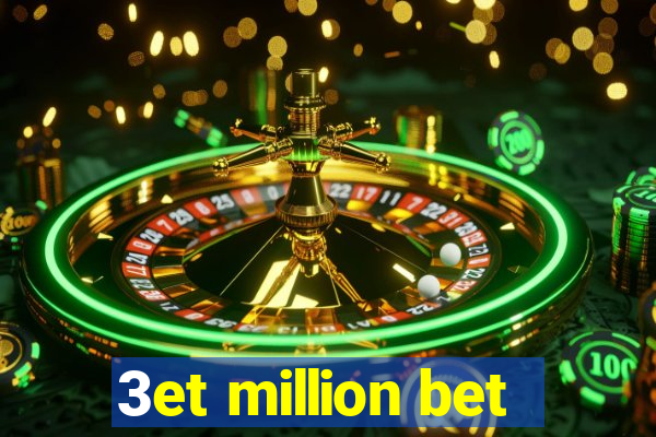 3et million bet